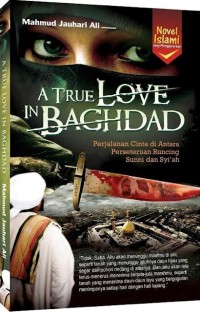 Image of A TRUE LOVE IN BAGHDAD