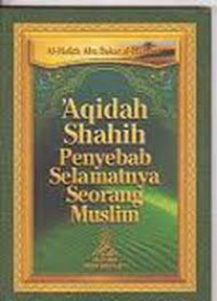 Image of Aqidah Shahih Penyebab Selamatnya Seorang Muslim