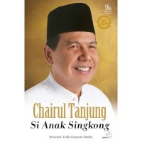 Image of Chairul Tanjung Si Anak Singkong