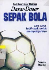 Image of Dasar-Dasar Sepak Bola