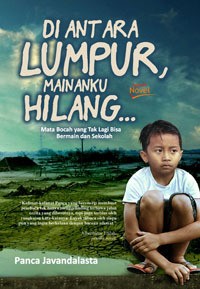 Image of Diantara Lumpur, Mainanku Hilang