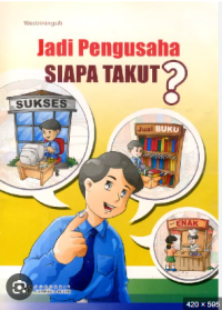 Image of Jadi Pengusaha Siapa Takut