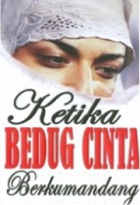 Image of KETIKA BEDUG CINTA BERKUMANDANG