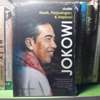 Image of KISAH, PERJUANAGAN, DAN INSPIRASI JOKOWI