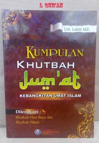 Image of KUMPULAN KHUTBAH JUM'AT: KEBANGKITAN UMAT ISLAM