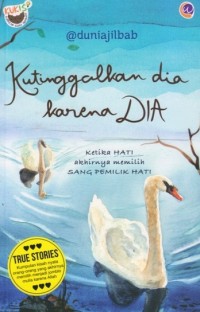 Image of KUTINGGALKAN DIA KARENA DIA