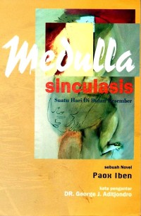 Image of MEDULLA SINCULASIS: SUATU HARI DI BULAN DESEMBER