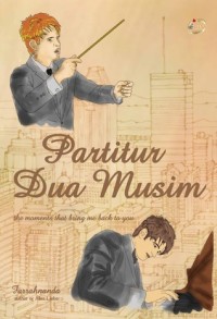Image of PARTITUR DUA MUSIM: THE MOMENTS THAT BRING ME BACK TO YOU