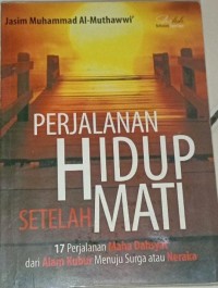 Image of Perjalanan Hidup Setelah Mati