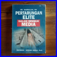 Image of Pertarungan Elite dalam Bingkai Media