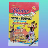 Image of PINTAR MENGENAL SENI & BUDAYA 34 PROPINSI DI INDONESIA