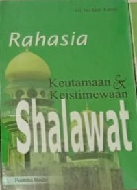 Image of RAHASIA KEUTAMAAN & KEISTIMEWAAN SHALAWAT