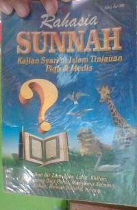 Image of RAHASIA SUNNAH KAJIAN SYARI'AT ISLAM TINJAUAN FIQH & MEDIS
