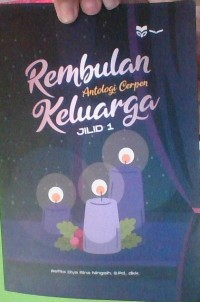 Image of REMBULAN ANTOLOGI KELUARGA JILID 1