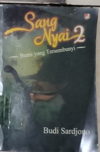 Image of SANG NYAI 2 : BUMI YANG TERSEMBUNYI